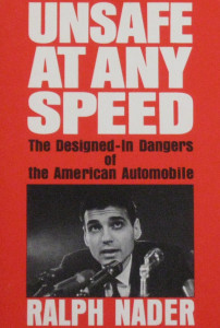 Unsafe at Any Speed Ralph Nader